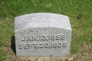 A close up color photograph of Max Mayer's grave stone. Inscripted on it is Max / Jan 13, 1853 / Sept 20, 1939.